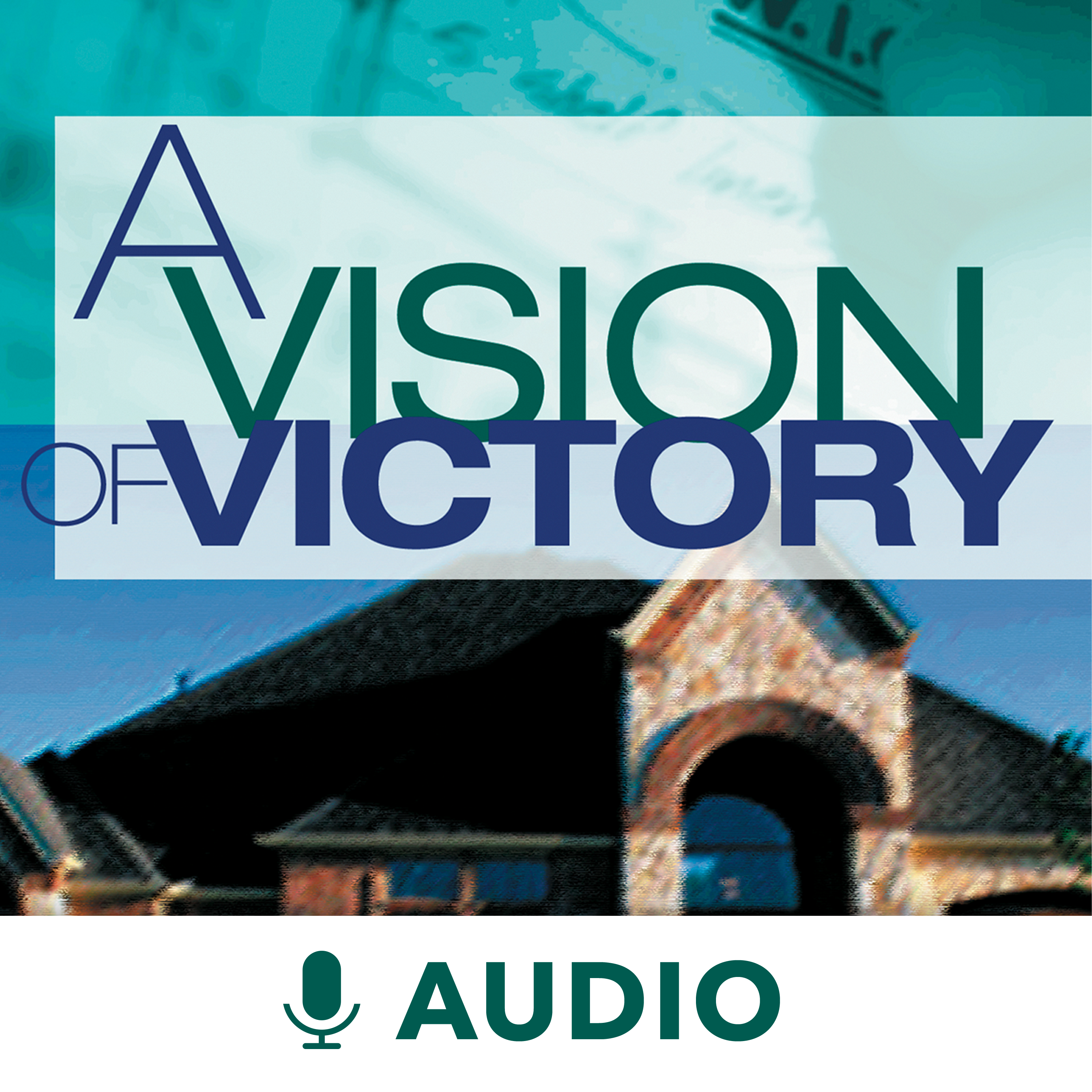 A Vision Of Victory (Audio)