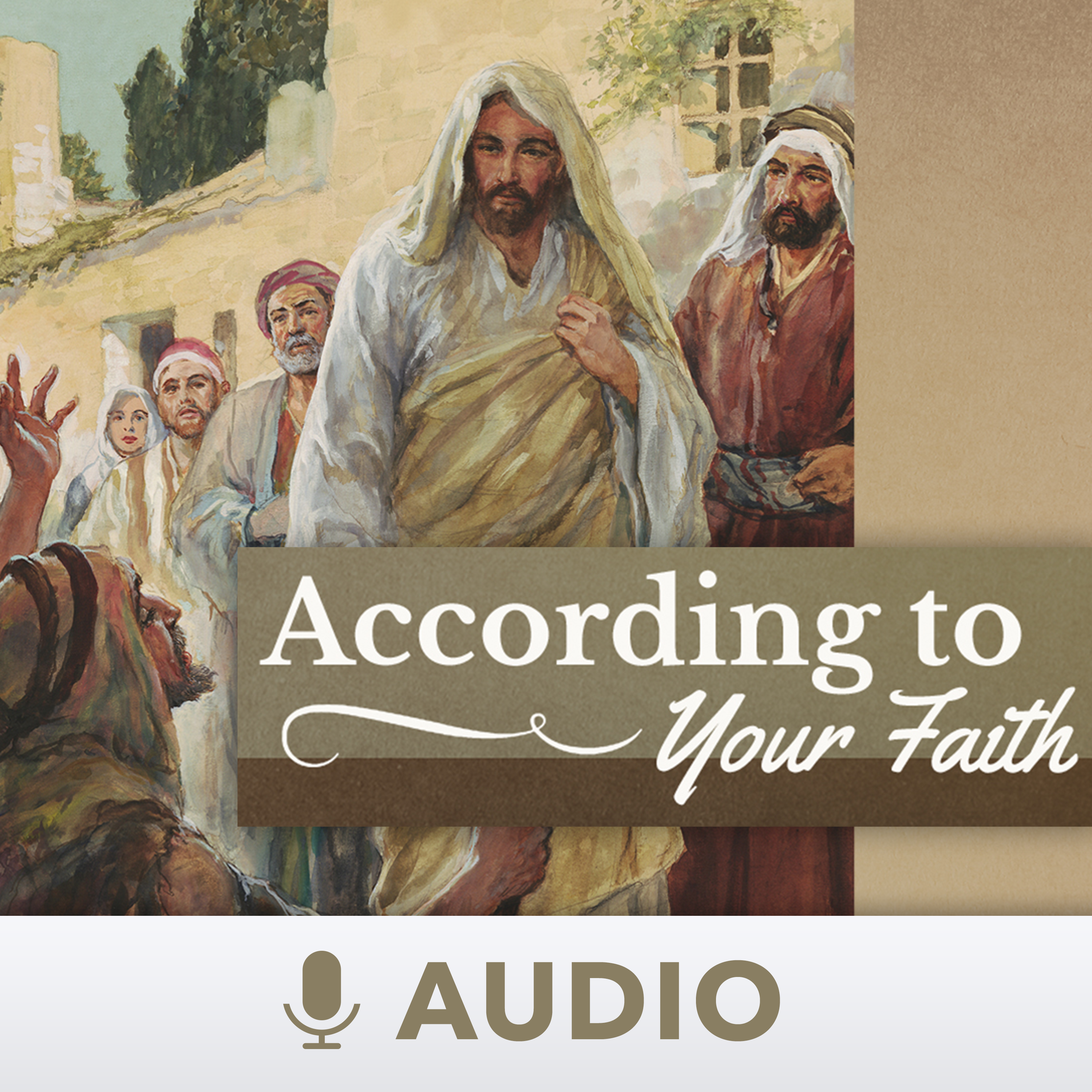 According To Your Faith - Pt. 5 - How Faith Comes episode artwork