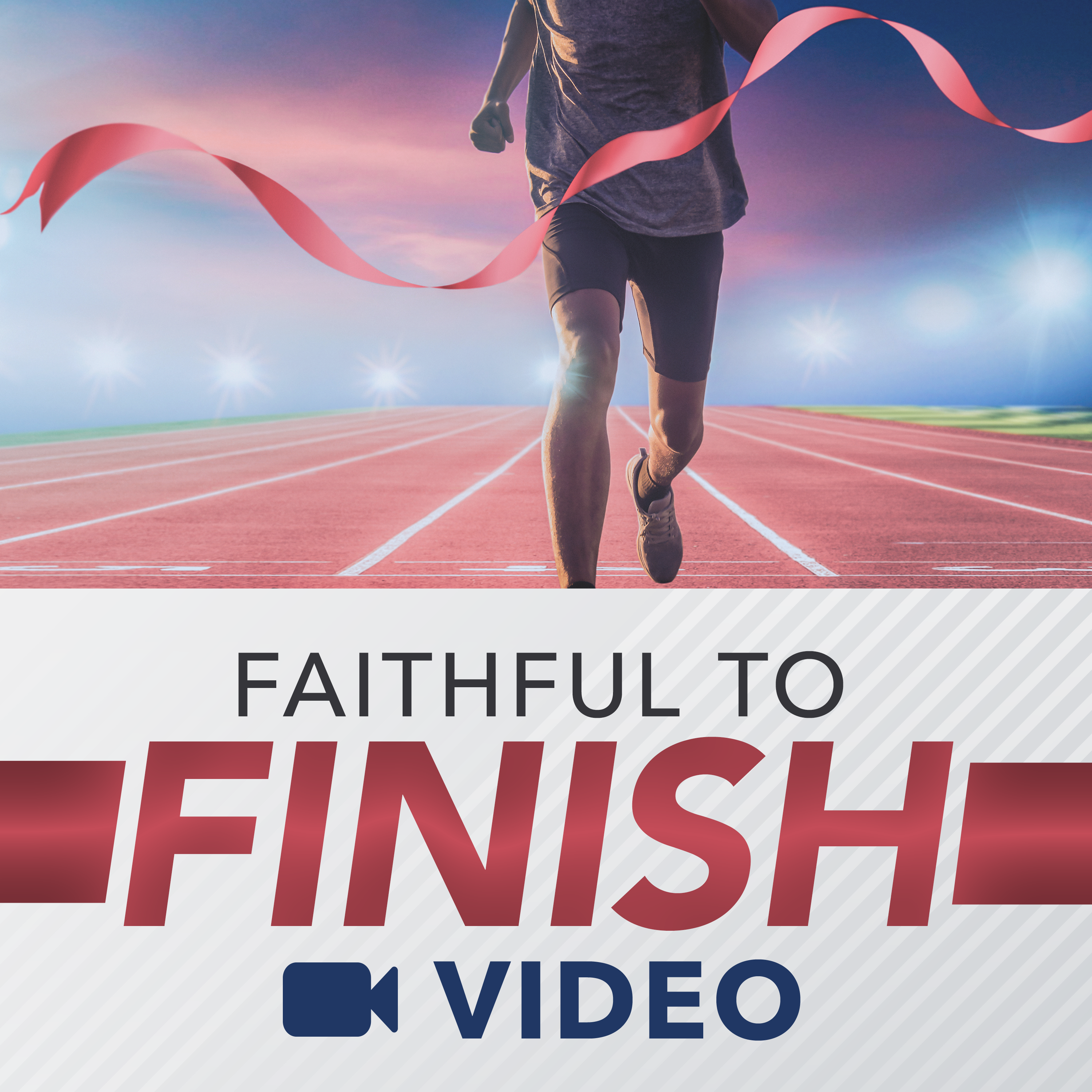 Faithful To Finish (Video)